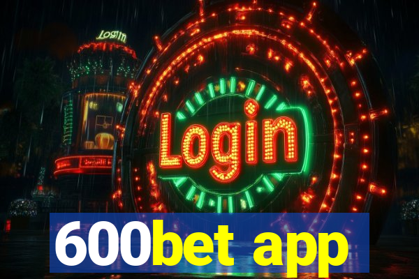 600bet app